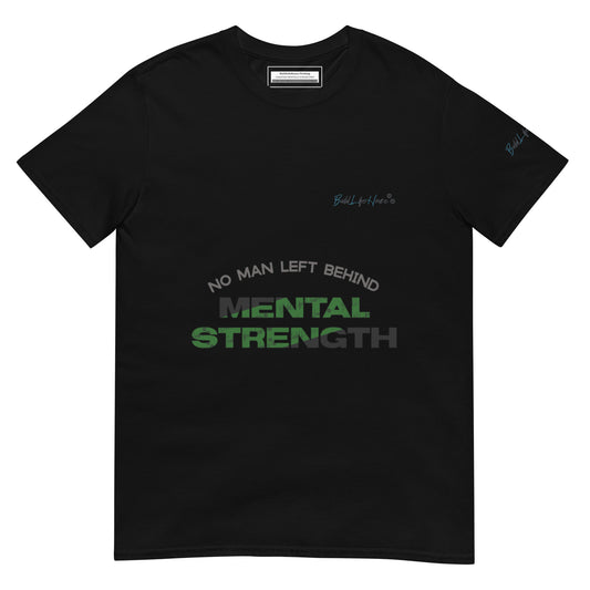 Mental Strength Short-Sleeve Tee - No man left behind CT2